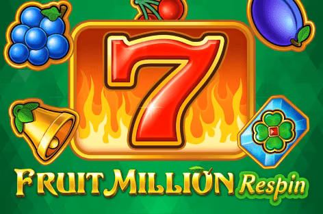Fruit Million Respin